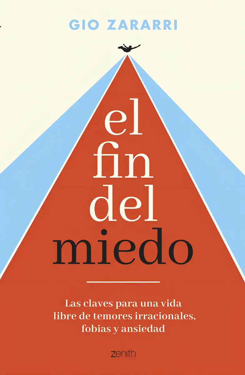 El Fin Del Miedo: Aplica, De Gio Zararri. Aplica, Vol. 1. Editorial Zenith, Tapa Blanda, Edición 1 En Español, 2024