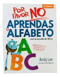 Por Favor No Aprendas El Alfabeto
