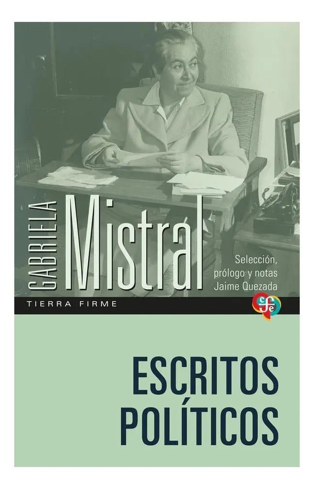 Libro Escritos Políticos /gabriela Mistral; Jaime Quezada