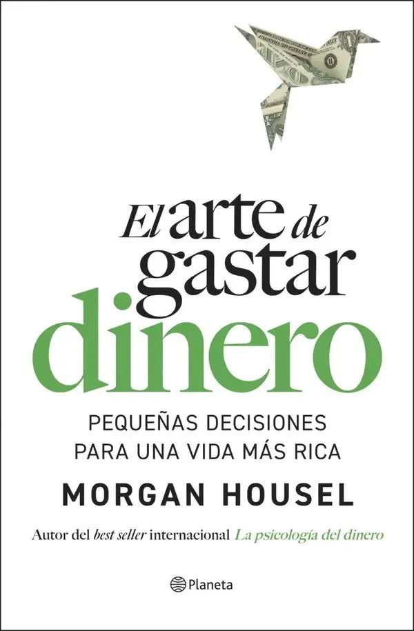El Arte De Gastar Dinero - Housel, Morgan