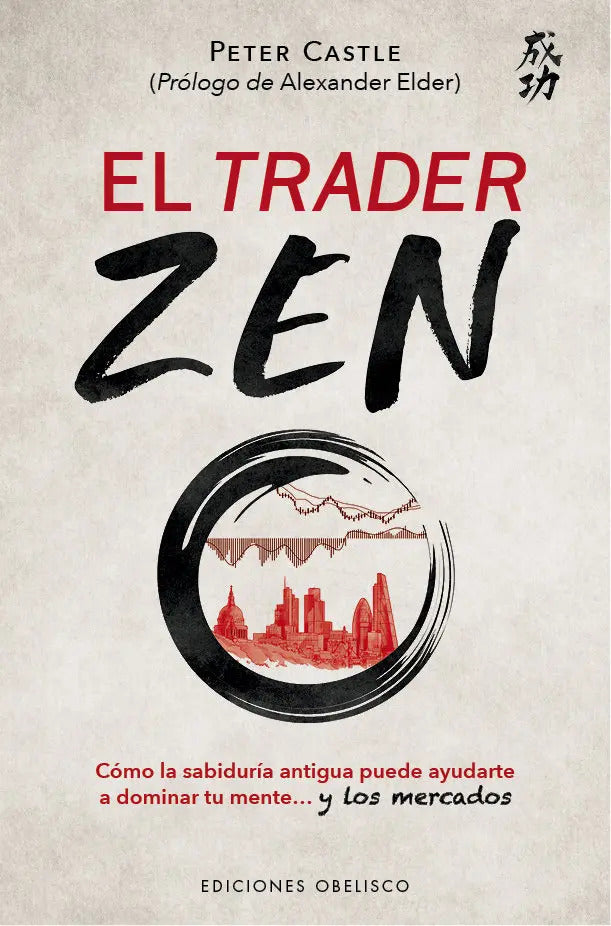 El Trader Zen, De Castle, Peter. Editorial Ediciones Obelisco S.l., Tapa Blanda En Español