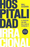 Hospitalidad Irracional - Guidara, Will