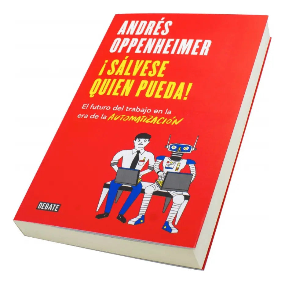 Libro ¡sálvese Quien Pueda! De Andrés Oppenheimer, Debate