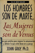 Los hombres son de Marte, las mujeres son de Venus - John Gray