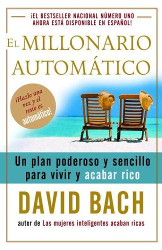 El millonario automático / The Automatic Millionaire - DAVID BACH